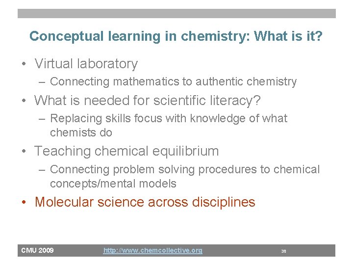 Conceptual learning in chemistry: What is it? • Virtual laboratory – Connecting mathematics to