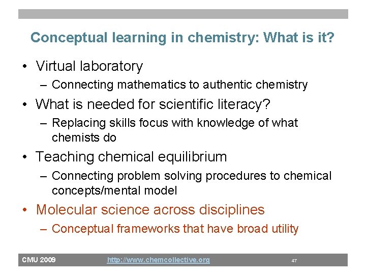 Conceptual learning in chemistry: What is it? • Virtual laboratory – Connecting mathematics to