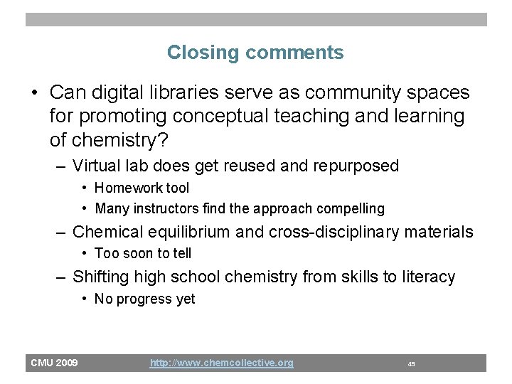 Closing comments • Can digital libraries serve as community spaces for promoting conceptual teaching