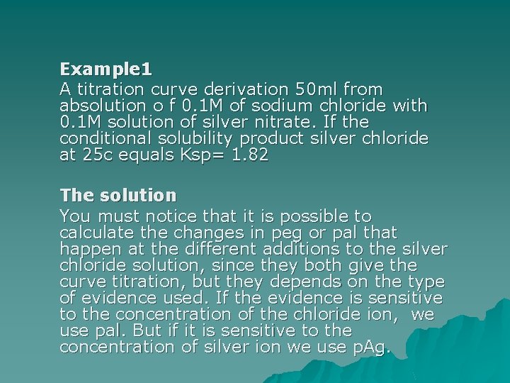 Example 1 A titration curve derivation 50 ml from absolution o f 0. 1