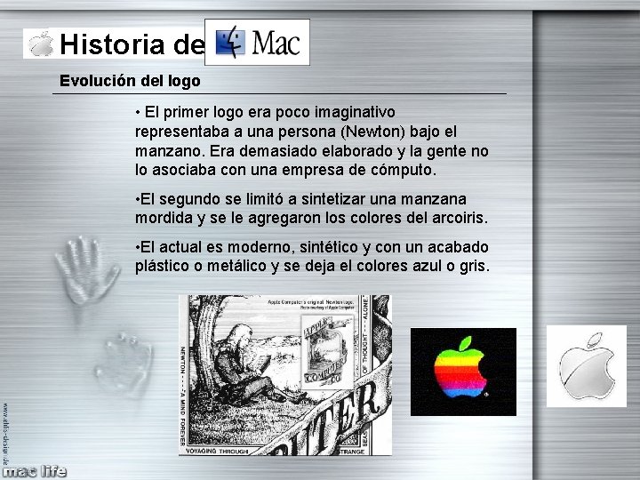 Historia de Mac Evolución del logo • El primer logo era poco imaginativo representaba Historia de Mac Evolución del logo • El primer logo era poco imaginativo representaba