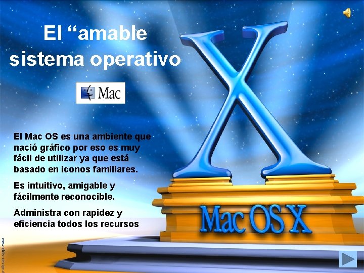 El “amable sistema operativo El Mac OS es una ambiente que nació gráfico por El “amable sistema operativo El Mac OS es una ambiente que nació gráfico por