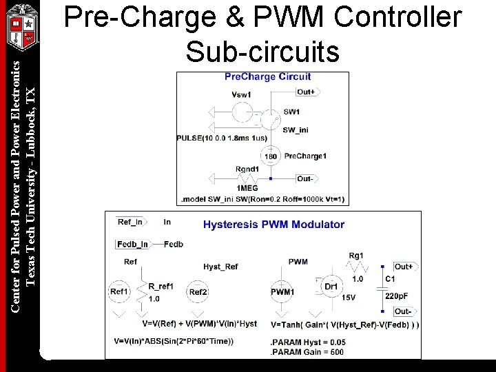 Center for Pulsed Power and Power Electronics Texas Tech University - Lubbock, TX Pre-Charge Center for Pulsed Power and Power Electronics Texas Tech University - Lubbock, TX Pre-Charge