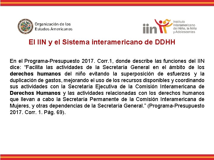 El IIN y el Sistema interamericano de DDHH En el Programa-Presupuesto 2017. Corr. 1,