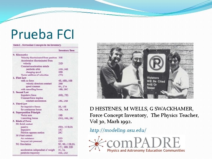 Prueba FCI D HESTENES, M WELLS, G SWACKHAMER, Force Concept Inventory, The Physics Teacher,