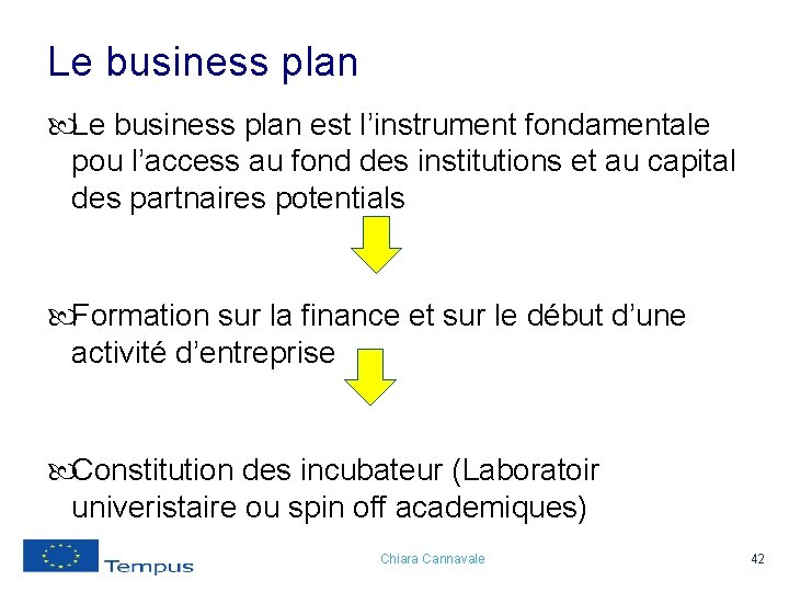Le business plan est l’instrument fondamentale pou l’access au fond des institutions et au