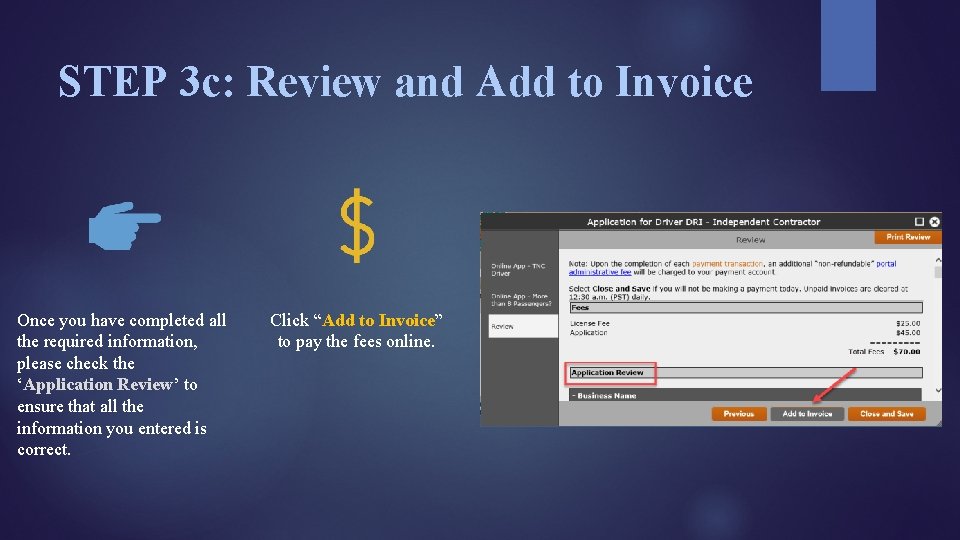 STEP 3 c: Review and Add to Invoice Once you have completed all the