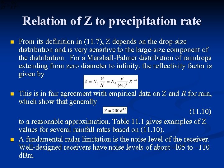 Relation of Z to precipitation rate n From its definition in (11. 7), Z