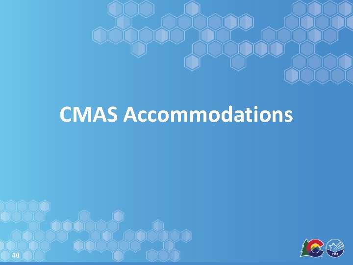 CMAS Accommodations 40 