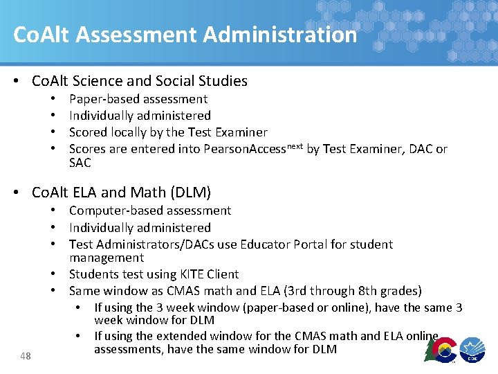 Co. Alt Assessment Administration • Co. Alt Science and Social Studies • • Paper-based