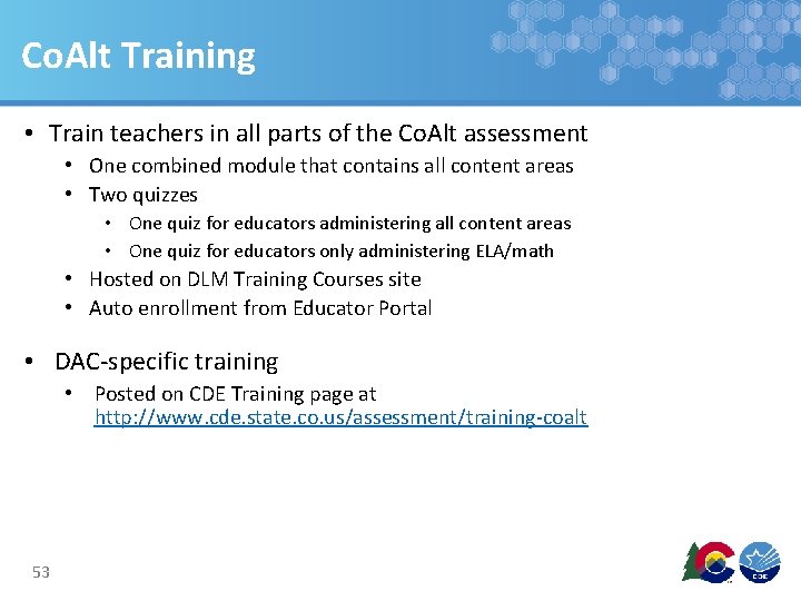 Co. Alt Training • Train teachers in all parts of the Co. Alt assessment