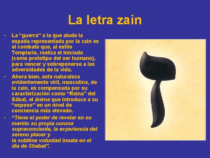 La letra zain • • • La “guerra” a la que alude la espada