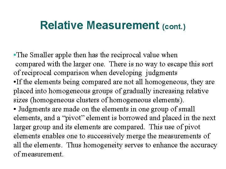 Relative Measurement (cont. ) • The Smaller apple then has the reciprocal value when Relative Measurement (cont. ) • The Smaller apple then has the reciprocal value when