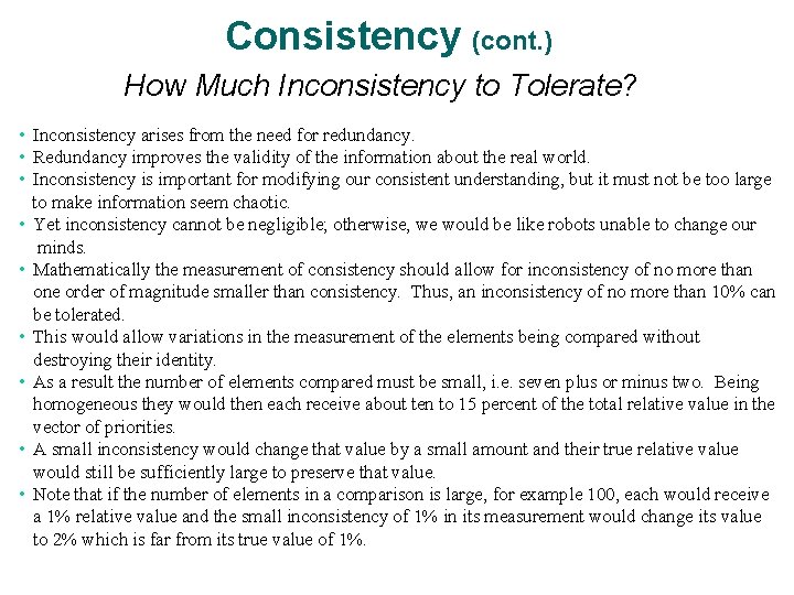 Consistency (cont. ) How Much Inconsistency to Tolerate? • Inconsistency arises from the need Consistency (cont. ) How Much Inconsistency to Tolerate? • Inconsistency arises from the need