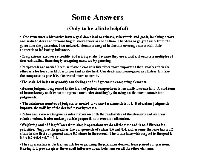 Some Answers (Only to be a little helpful) • One structures a hierarchy from Some Answers (Only to be a little helpful) • One structures a hierarchy from