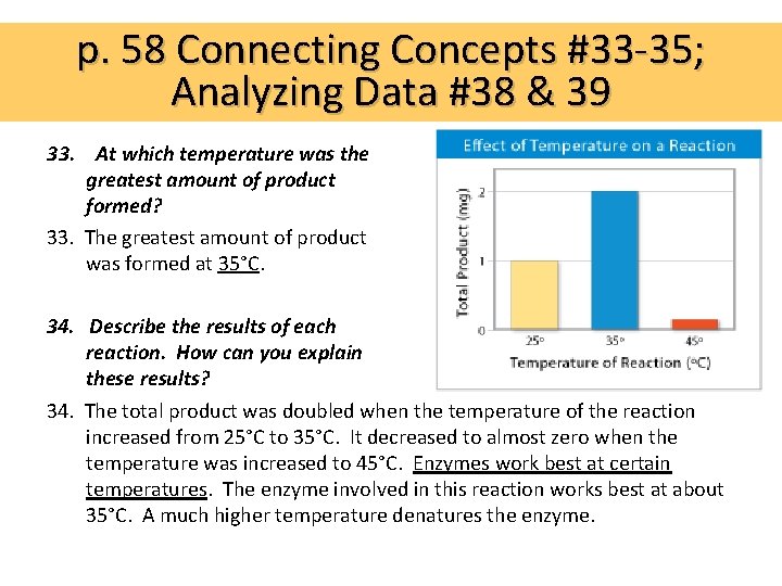 p. 58 Connecting Concepts #33 -35; Analyzing Data #38 & 39 33. At which