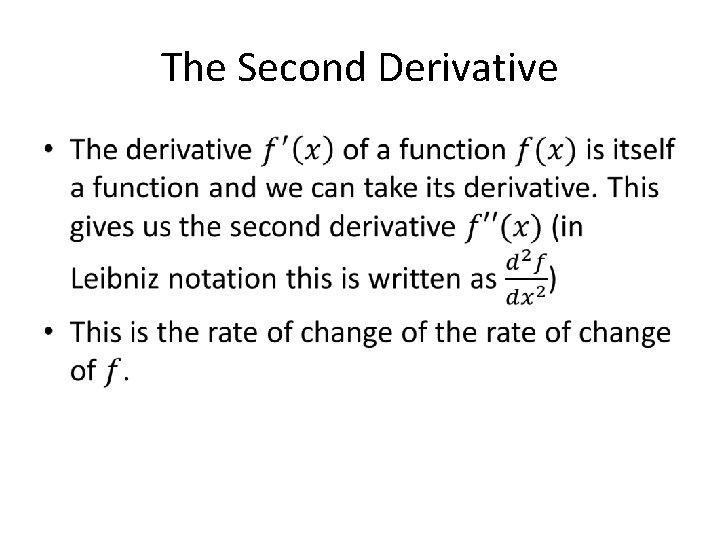 The Second Derivative • 