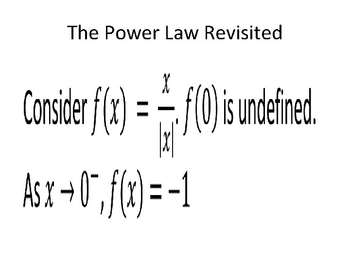 The Power Law Revisited • 