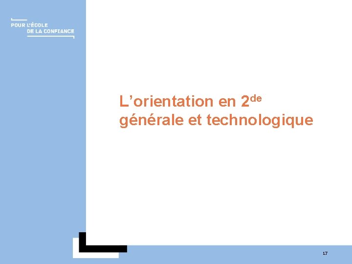 L’orientation en 2 de générale et technologique 17 