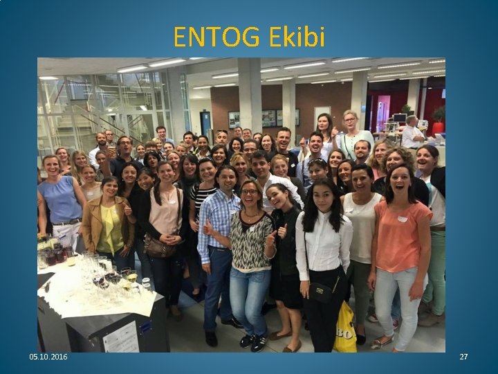 ENTOG Ekibi 05. 10. 2016 27 