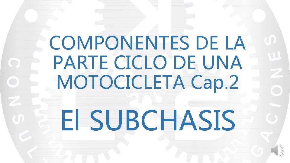 COMPONENTES DE LA PARTE CICLO DE UNA MOTOCICLETA Cap. 2 El SUBCHASIS 