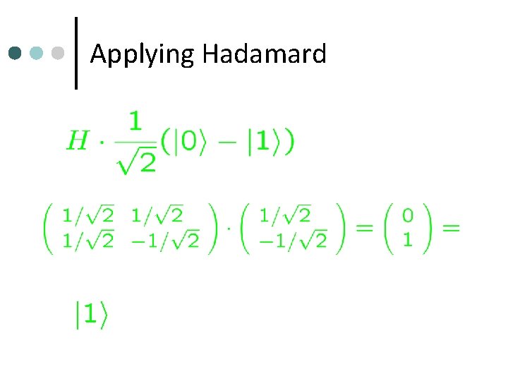 Applying Hadamard 