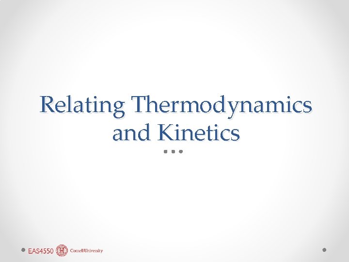 Relating Thermodynamics and Kinetics 