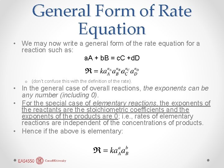 General Form of Rate Equation • We may now write a general form of