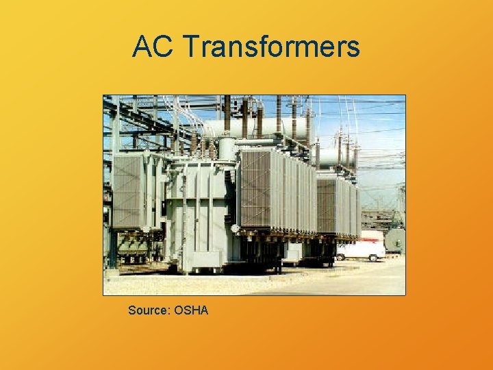 AC Transformers Source OSHA Flux Change Creates Emf