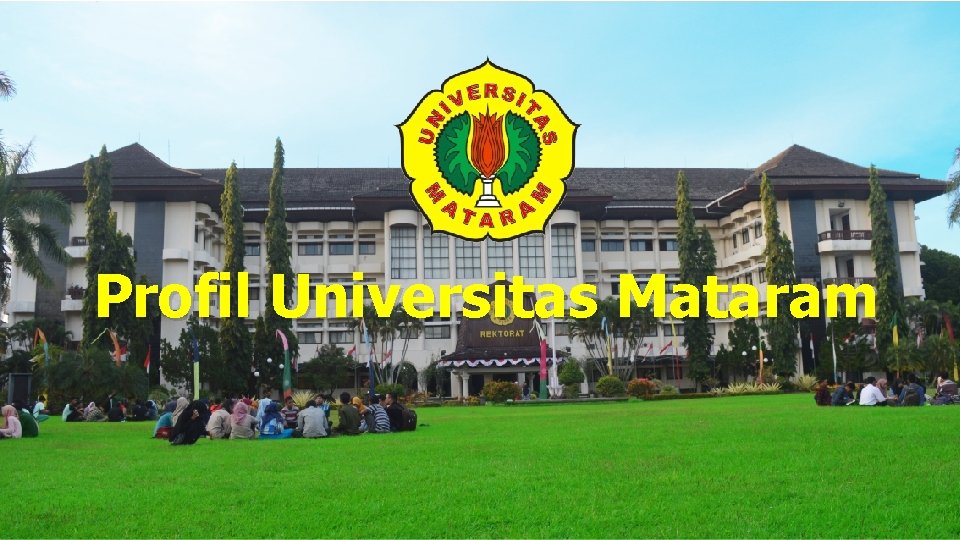 Profil Universitas Mataram 