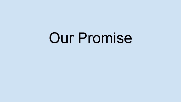 Our Promise 