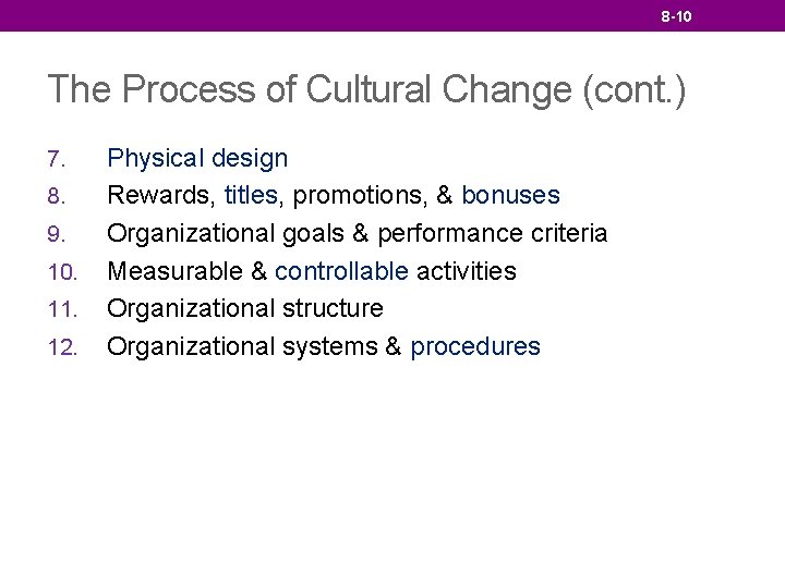 8 -10 The Process of Cultural Change (cont. ) 7. 8. 9. 10. 11.