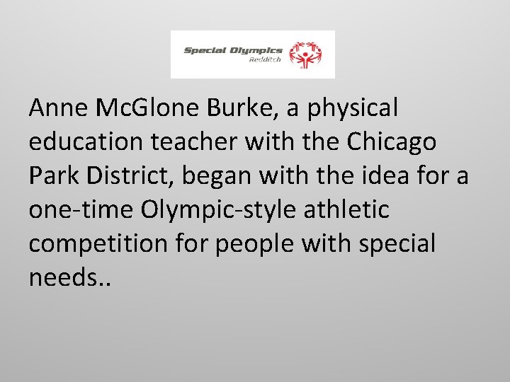 Anne Mc. Glone Burke, a physical education teacher with the Chicago Park District, began