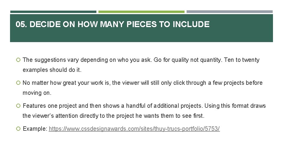 05. DECIDE ON HOW MANY PIECES TO INCLUDE The suggestions vary depending on who