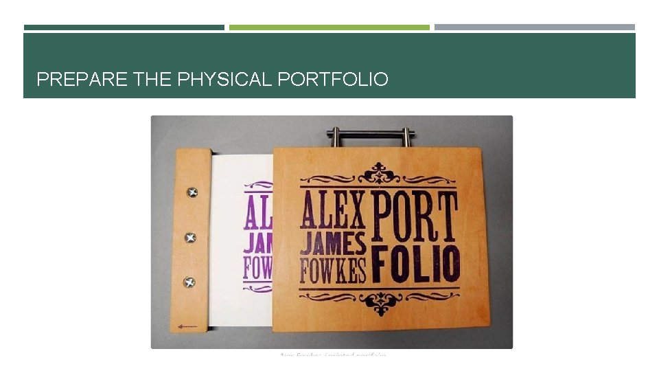 PREPARE THE PHYSICAL PORTFOLIO 
