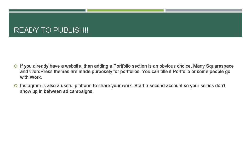 READY TO PUBLISH!! If you already have a website, then adding a Portfolio section
