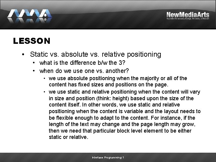 LESSON • Static vs. absolute vs. relative positioning • what is the difference b/w