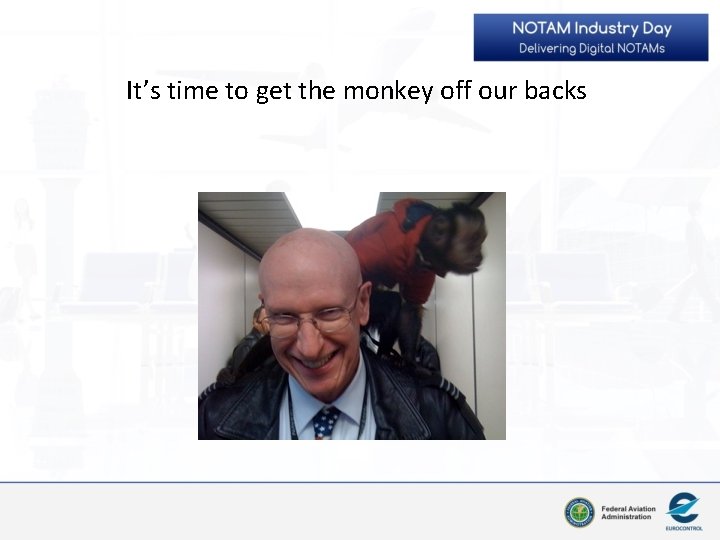 It’s time to get the monkey off our backs 