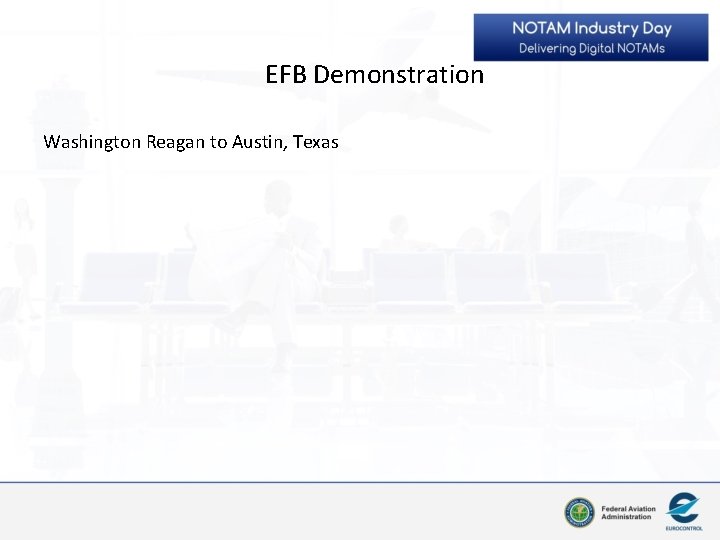EFB Demonstration Washington Reagan to Austin, Texas 