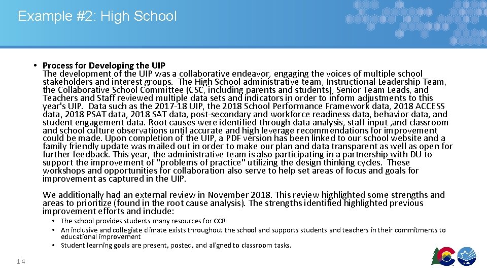 Example #2: High School • Process for Developing the UIP The development of the Example #2: High School • Process for Developing the UIP The development of the