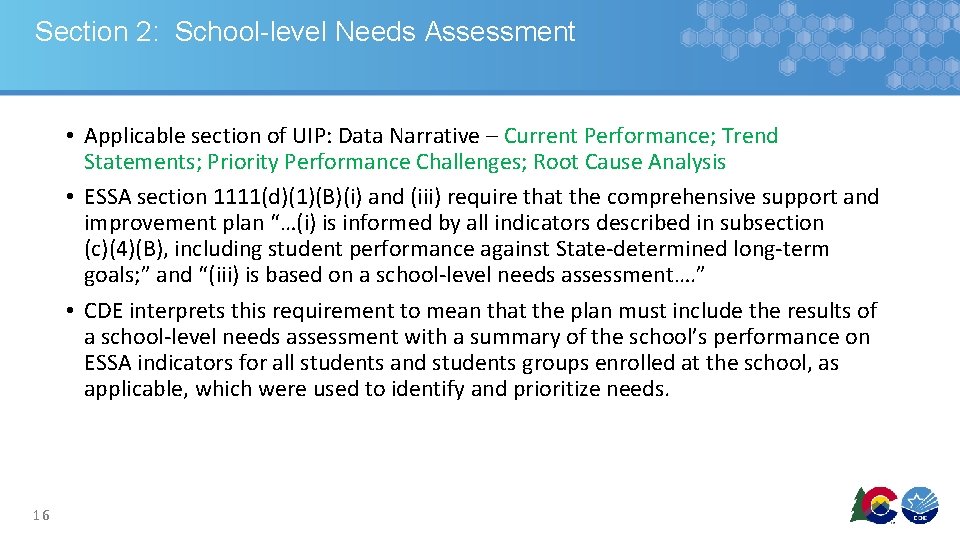 Section 2: School-level Needs Assessment • Applicable section of UIP: Data Narrative – Current Section 2: School-level Needs Assessment • Applicable section of UIP: Data Narrative – Current