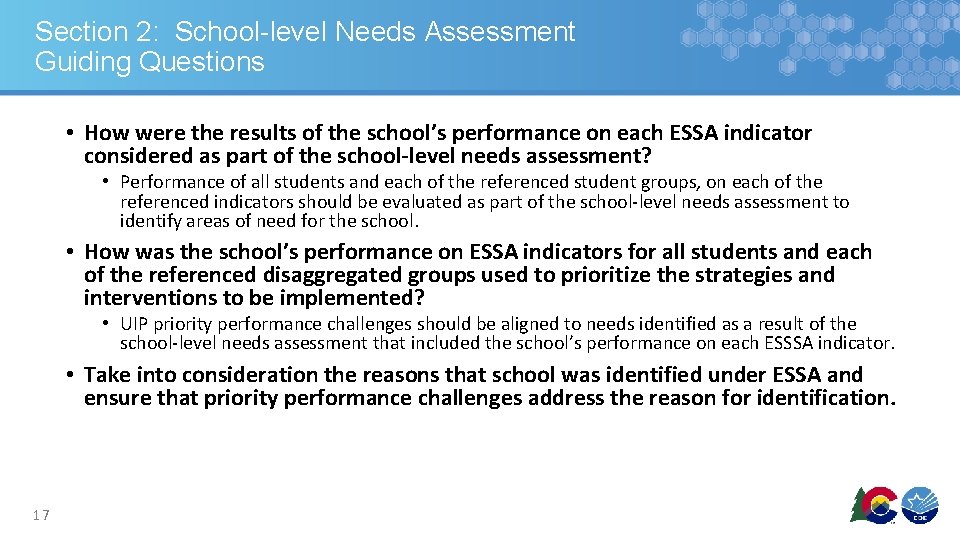 Section 2: School-level Needs Assessment Guiding Questions • How were the results of the Section 2: School-level Needs Assessment Guiding Questions • How were the results of the