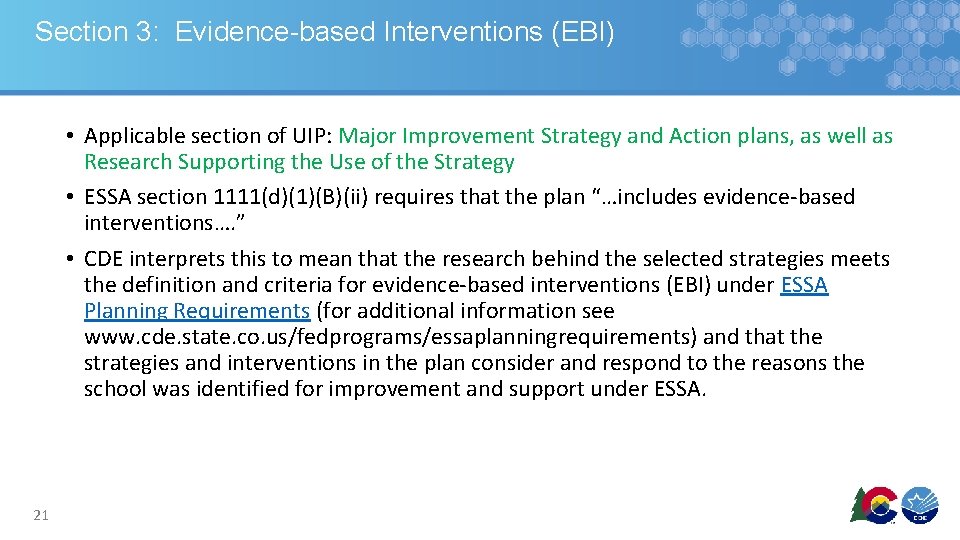 Section 3: Evidence-based Interventions (EBI) • Applicable section of UIP: Major Improvement Strategy and Section 3: Evidence-based Interventions (EBI) • Applicable section of UIP: Major Improvement Strategy and