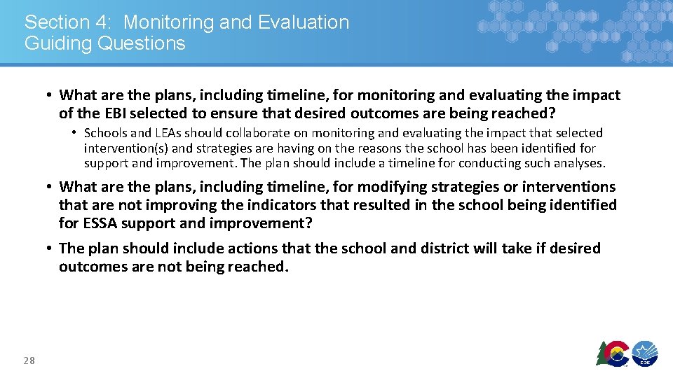 Section 4: Monitoring and Evaluation Guiding Questions • What are the plans, including timeline, Section 4: Monitoring and Evaluation Guiding Questions • What are the plans, including timeline,