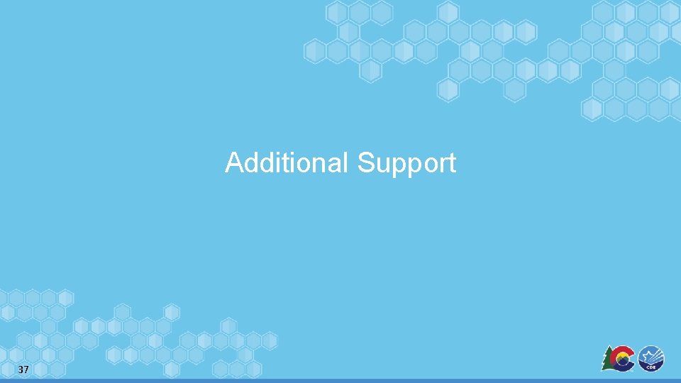 Additional Support 37 Additional Support 37