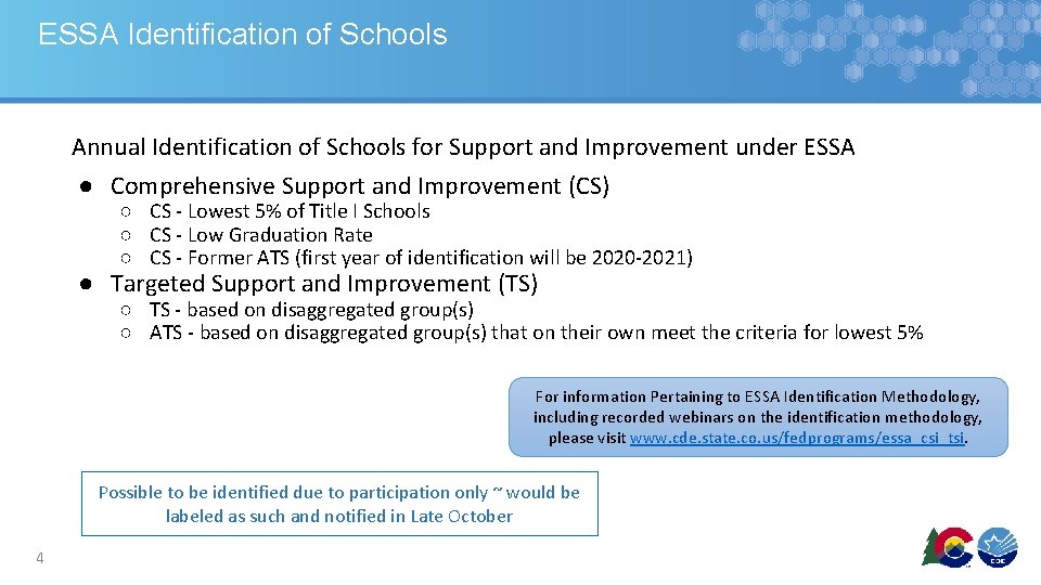ESSA Identification of Schools Annual Identification of Schools for Support and Improvement under ESSA ESSA Identification of Schools Annual Identification of Schools for Support and Improvement under ESSA