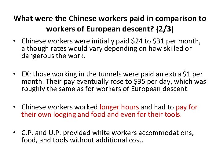 What were the Chinese workers paid in comparison to workers of European descent? (2/3)
