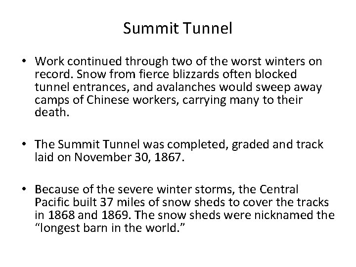 Summit Tunnel • Work continued through two of the worst winters on record. Snow