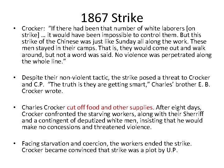 1867 Strike • Crocker: “If there had been that number of white laborers [on
