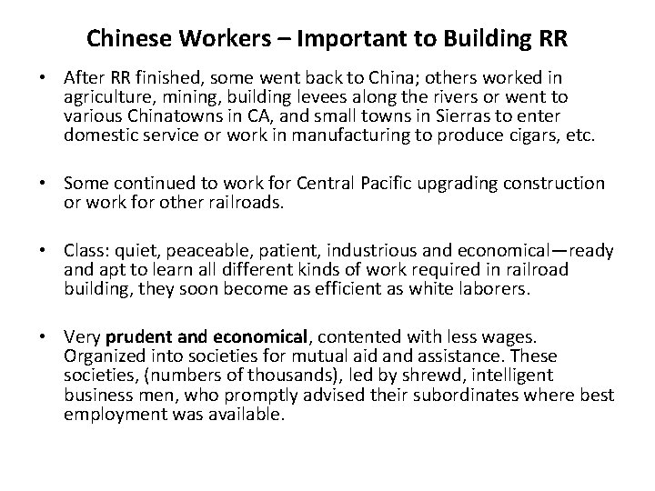Chinese Workers – Important to Building RR • After RR finished, some went back